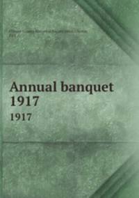 Annual banquet. 1917