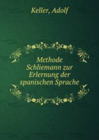 Methode Schliemann zur Erlernung der spanischen Sprache