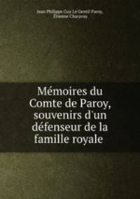 Memoires du Comte de Paroy, souvenirs d