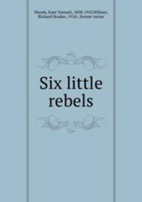 Six little rebels