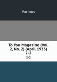 To You Magazine (Vol. 2, No. 2) (April 1935). 2-2