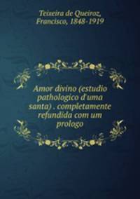 Amor divino (estudio pathologico d