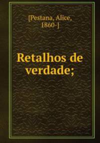 Retalhos de verdade;