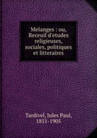 Melanges : ou, Receuil d