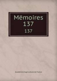 Mmoires. 137