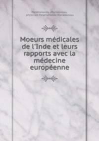 Moeurs medicales de l