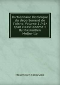 Dictionnaire historique du departement de l