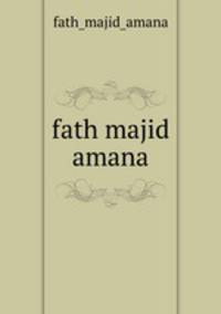fath majid amana