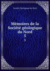 Memoires de la Societe geologique du Nord