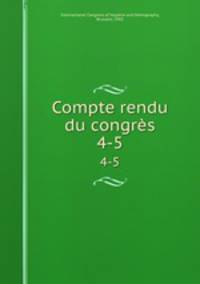 Compte rendu du congrs.. 4-5