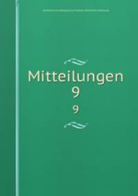 Mitteilungen.. 9
