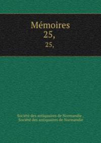 Mmoires. 25, 
