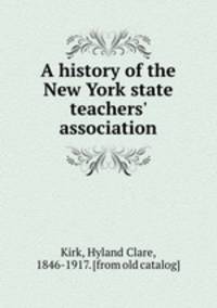 A history of the New York state teachers