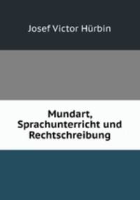 Mundart, Sprachunterricht und Rechtschreibung
