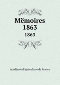 Mmoires. 1863
