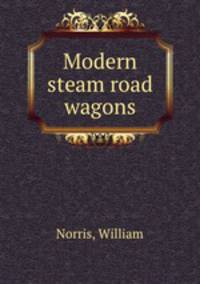 Modern steam road wagons