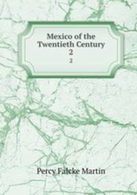 Mexico of the Twentieth Century. 2