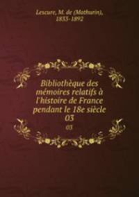 Bibliotheque des memoires relatifs a l