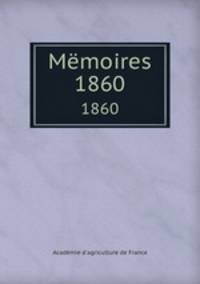 Mmoires. 1860