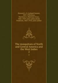 The mosquitoes of North and Central America and the West Indies. 2