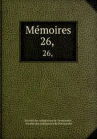 Mmoires. 26, 