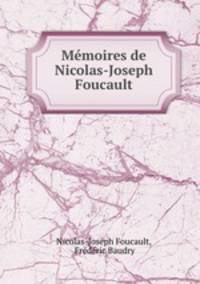 Memoires de Nicolas-Joseph Foucault
