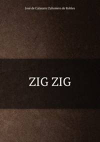 ZIG ZIG