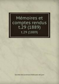 Mmoires et comptes rendus. t.29 (1889)