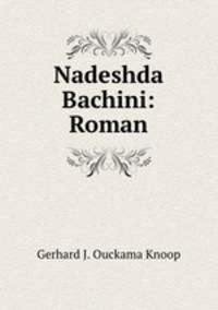 Nadeshda Bachini: Roman