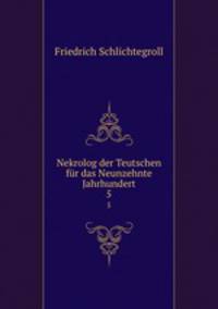 Nekrolog der Teutschen fr das Neunzehnte Jahrhundert. 5