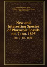 New and Interesting Species of Plaeozoic Fossils. no. 7; no. 1895