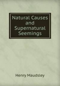 Natural Causes and Supernatural Seemings