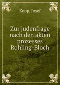 Zur judenfrage nach den akten prozesses Rohling-Bloch