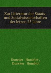 Zur Litteratur der Staats- und Socialwissenschaften der letzen 25 Jahre
