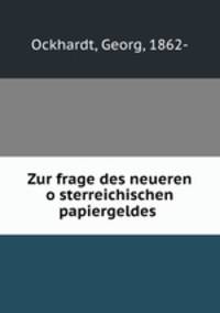 Zur frage des neueren o?sterreichischen papiergeldes