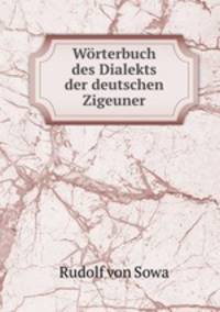 Worterbuch des Dialekts der deutschen Zigeuner