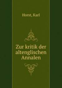 Zur kritik der altenglischen Annalen