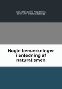 Nogle bem?rkninger i anledning af naturalismen