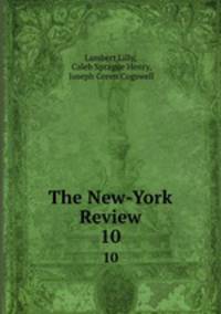 The New-York Review. 10
