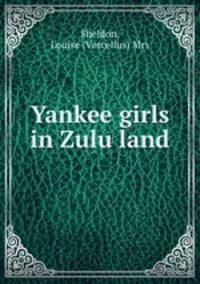 Yankee girls in Zulu land