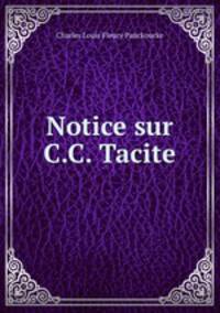 Notice sur C.C. Tacite