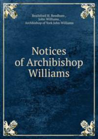 Notices of Archibishop Williams