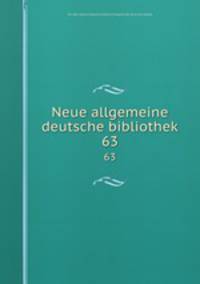 Neue allgemeine deutsche bibliothek. 63