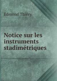 Notice sur les instruments stadimetriques
