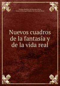 Nuevos cuadros de la fantasia y de la vida real