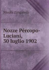 Nozze Percopo-Luciani, 30 luglio 1902