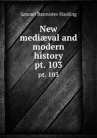 New medival and modern history. pt. 103