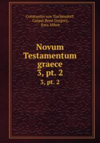 Novum Testamentum graece. 3, pt. 2