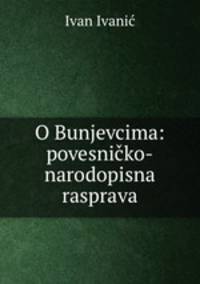 O Bunjevcima: povesnicko-narodopisna rasprava