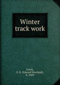 Winter track work